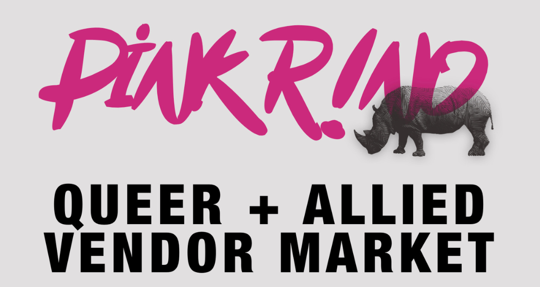 PiNK R!NO Queer & Allied Summer Vendor Market